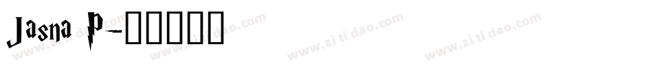 Jasna P字体转换
